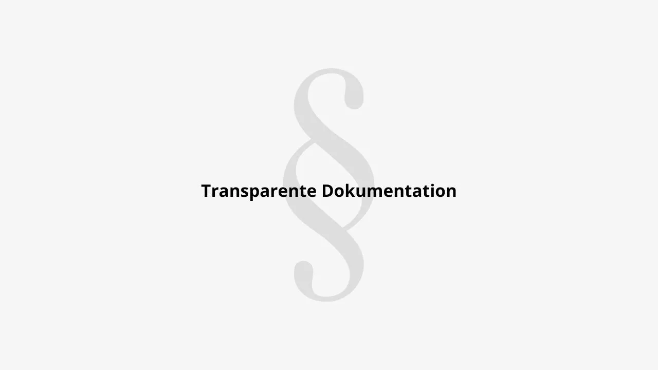 Transparente Dokumentation