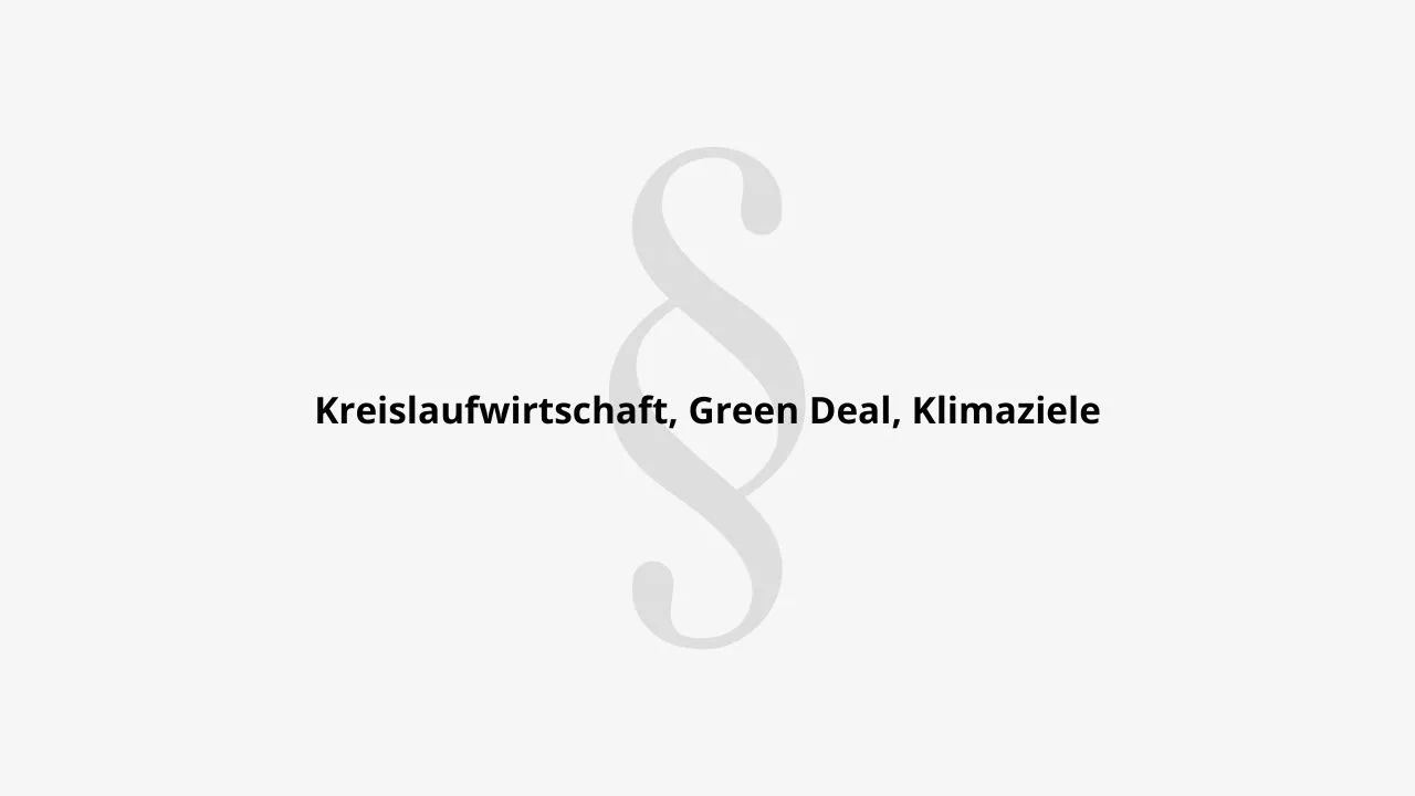 Kreislaufwirtschaft Green Deal