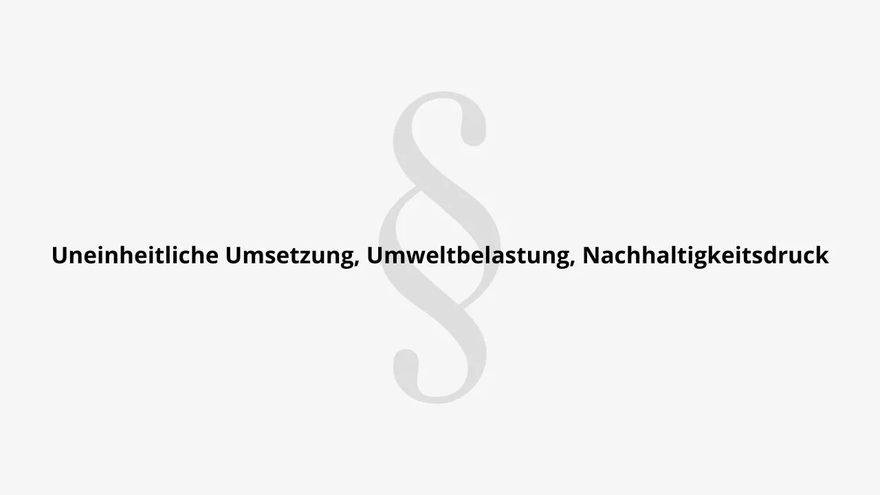 Uneinheitliche Umsetzung